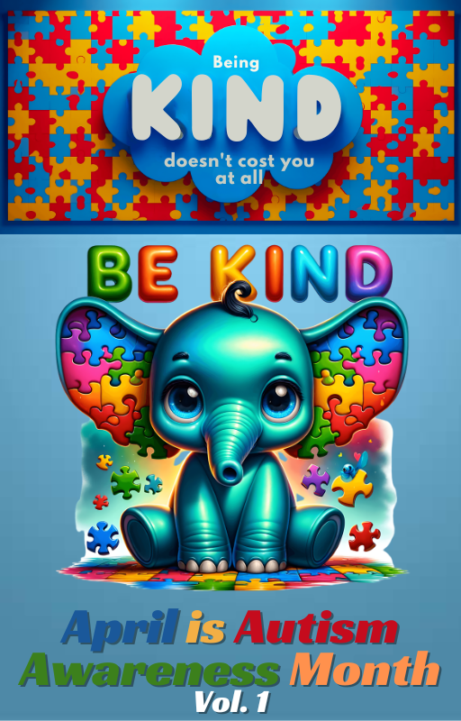 Being Kind Doesn't Cost You At All: Be Kind Autism Prompt Ebook Vol. 1